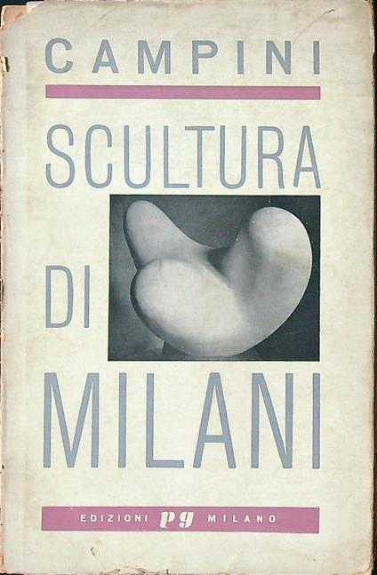 Scultura di Milani - Dino Campini - copertina