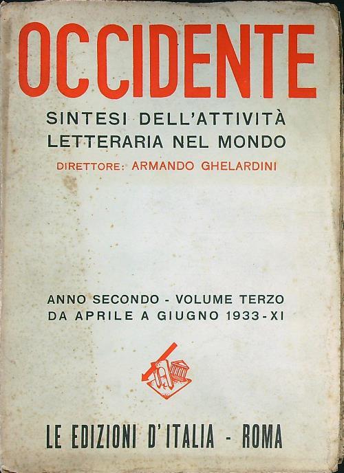 Occidente - Anno II volume 3/aprile-giugno 1933 - Armando Ghelardini - copertina