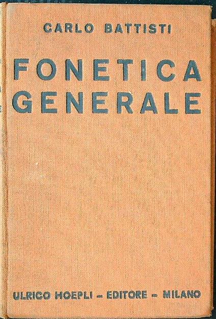 Fonetica generale - Carlo Battisti - copertina