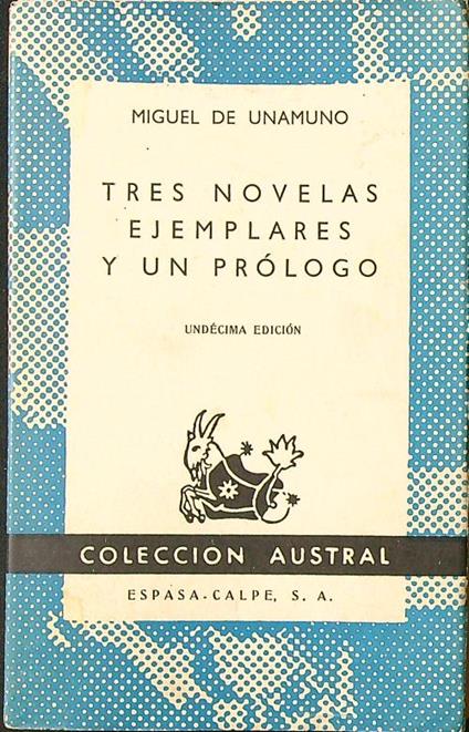 Tres novelas ejemplares y un prologo - Miguel de Unamuno - copertina