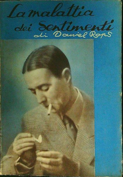 La malattia dei sentimenti - Daniel-Rops - copertina