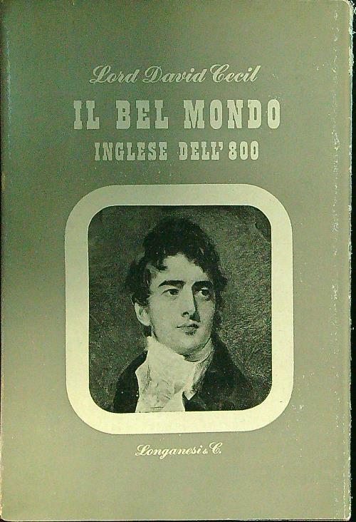 Il bel mondo inglese dell'800 - David Cecil - copertina