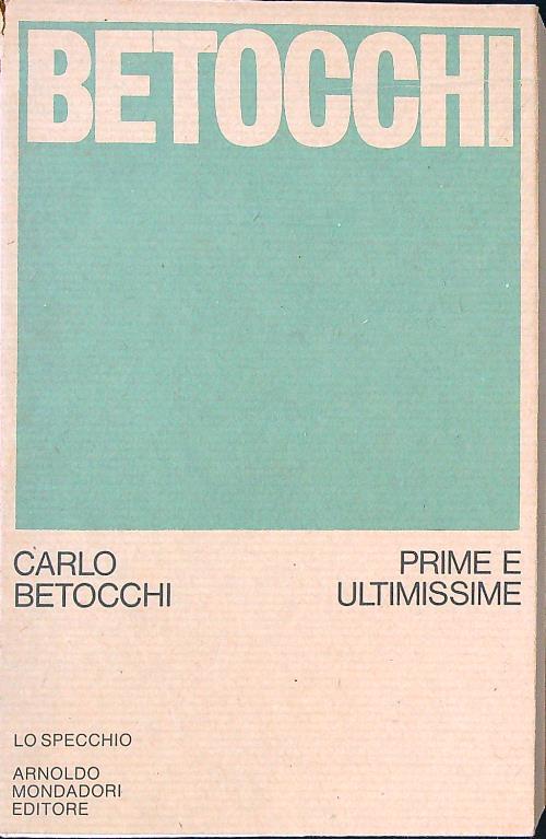 Prime e ultimissime - Carlo Betocchi - copertina