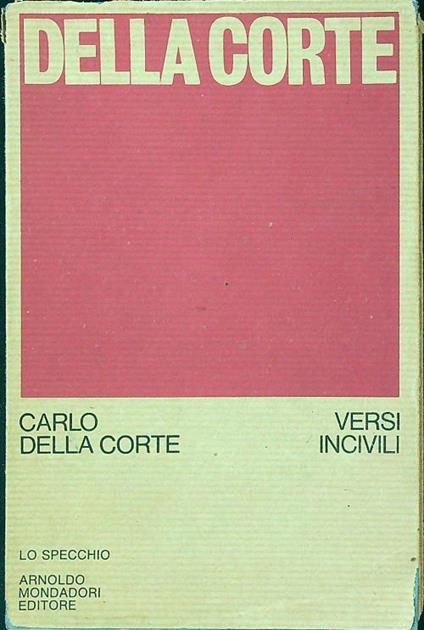 Versi incivili - Carlo Della Corte - copertina