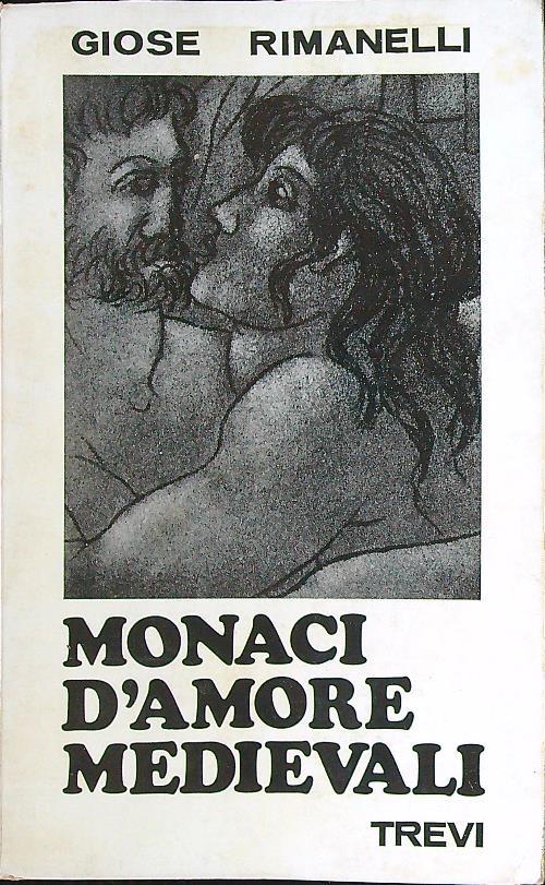 Monaci d'amore medievali - Giose Rimanelli - copertina