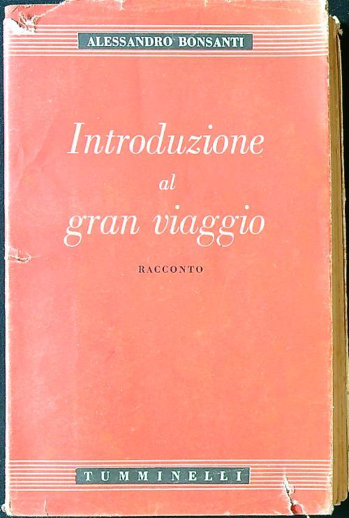 Introduzione al gran viaggio - Alessandro Bonsanti - copertina