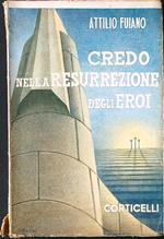 Credo nella resurrezione degli eroi