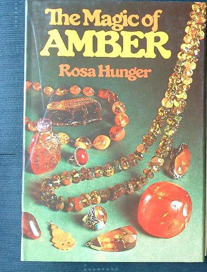 The magic of amber - Rosa Hunger - copertina