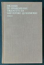 Drammi di Shakespeare tradotti da Salvatore Quasimodo III: Otello