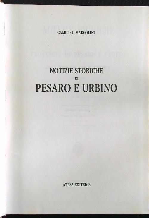 Notizie storiche di Pesaro e Urbino - Camillo Marcolini - copertina