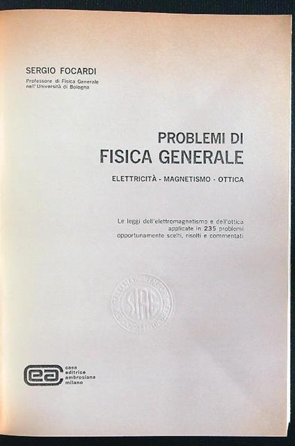 Problemi di fisica generale - Sergio Focardi - copertina