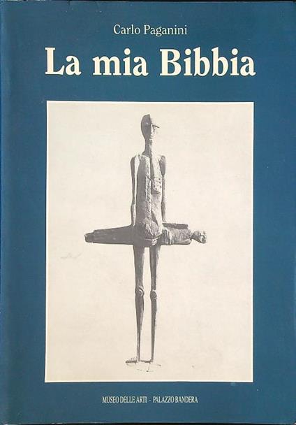 La mia Bibbia - Carlo Paganini - copertina