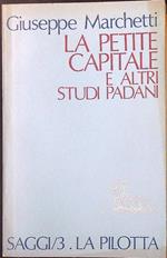 La petite capitale e altri studi padani