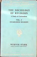 The Sociology of Religion vol. I - Established Religion