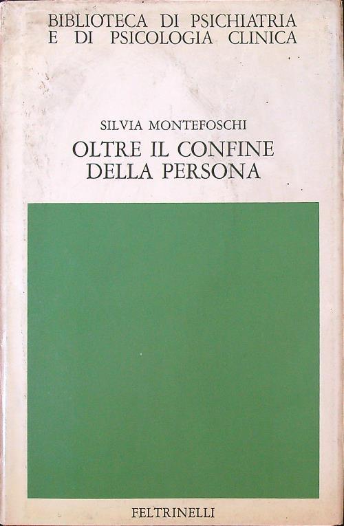 Oltre il confine della persona - Silvia Montefoschi - copertina