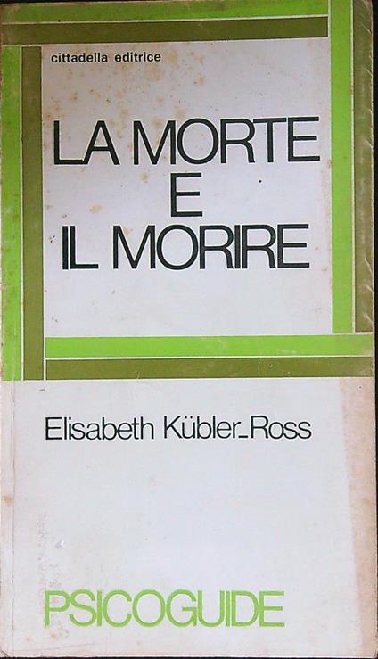 La morte e il morire - Elisabeth Kubler-Ross - copertina