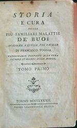 Storia e cura delle più familiari malattie de buoi (2 volumi in unico tomo)