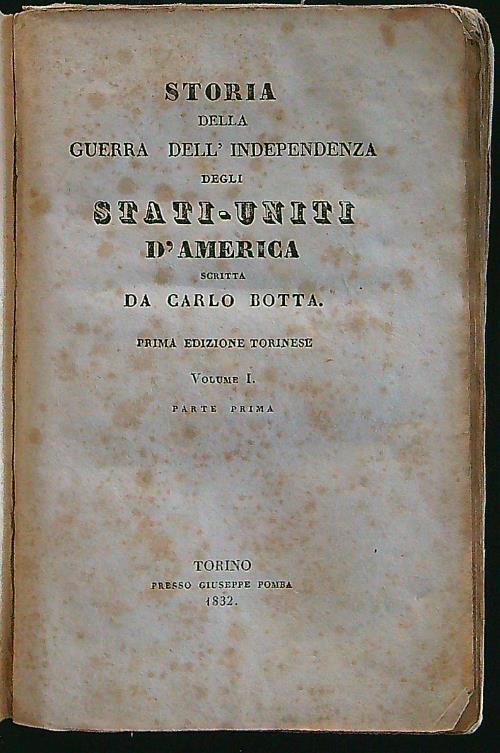 Storia della guerra dell'indipendenza degli Stati Uniti d'America vol. I - Carlo Botta - copertina