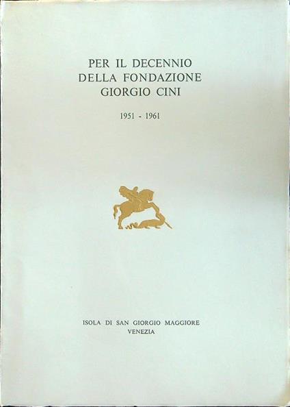Per il decennio della Fondazione Giorgio Cini - copertina