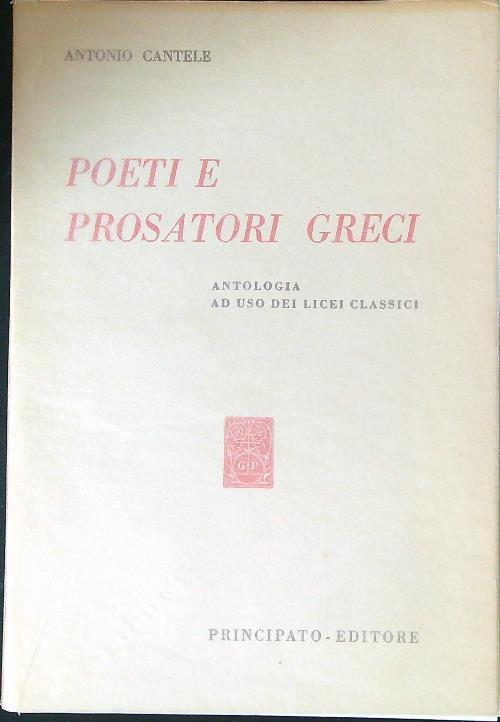 Poeti e prosatori greci - Antonio Cantele - copertina