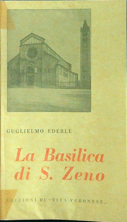 La basilica di S. Zeno - Guglielmo Ederle - copertina