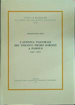L' attività pastorale del vescovo Pietro Barozzi a Padova