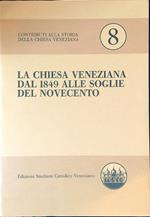 La chiesa veneziana dal 1849 alle soglie del Novecento