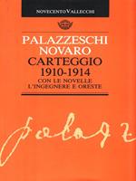 Carteggio 1910-1914 con le novelle L'ingegnere e Oreste