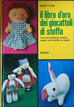 Il libro d'oro dei giocattoli di stoffa