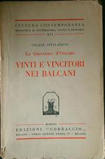 La questione d'Oriente. Vinti e vincitori nei Balcani