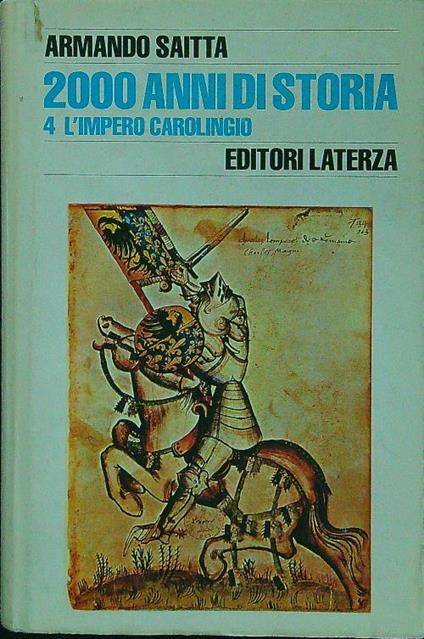 2000 anni di storia 4 L'impero Carolingio - Armando Saitta - copertina