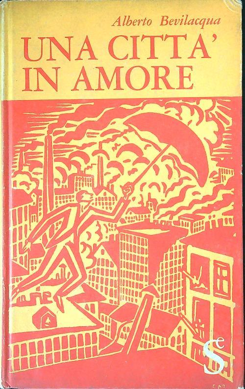 Una città in amore - Alberto Bevilacqua - copertina