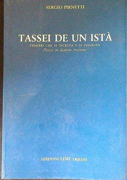 Tassei de un istà. Poesie in dialetto triestino - Sergio Pirnetti - copertina