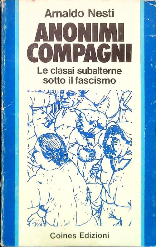 Anonimi compagni - Arnaldo Nesti - copertina