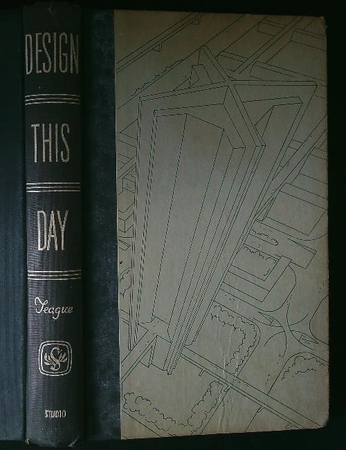 Design this day. The Technique of Order in the Machine Age - copertina
