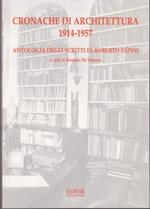 Cronache di architettura 1914-1957 Antologia di Scritti