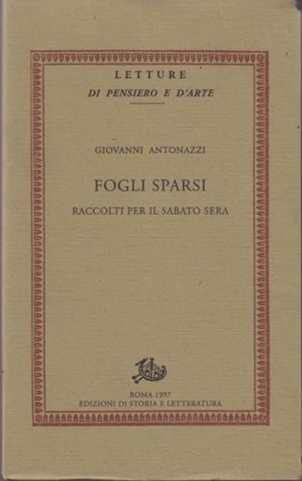 Fogli sparsi. Raccolti per il sabato sera - Giovanni Antonazzi - copertina