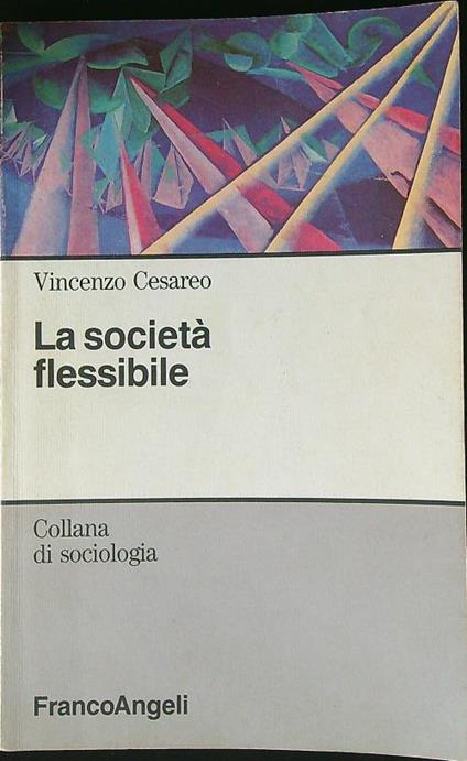 La società flessibile - Vincenzo Cesareo - copertina