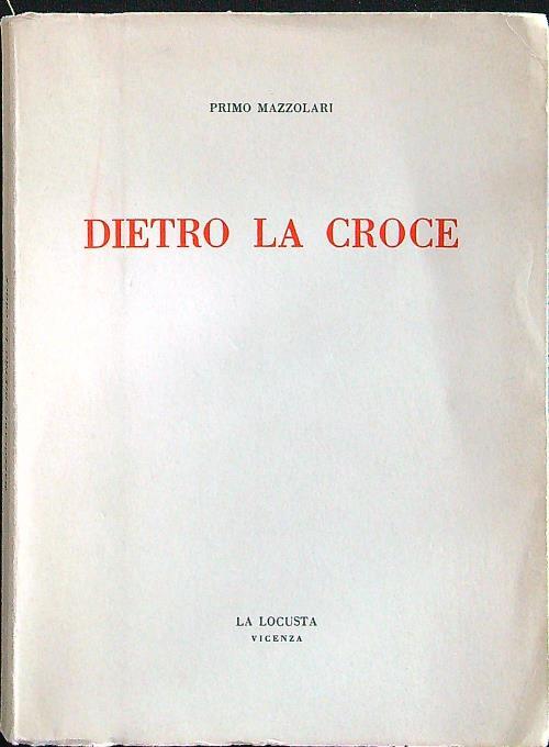 Dietro la croce - Primo Mazzolari - copertina