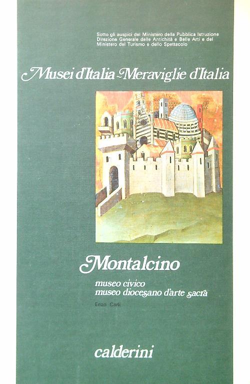 Montalcino. Museo civico Museo diocesiano d'arte sacra - Enzo Carli - copertina