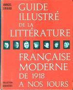 Guide illustré de la litterature francaise moderne de 1918 a nos jours