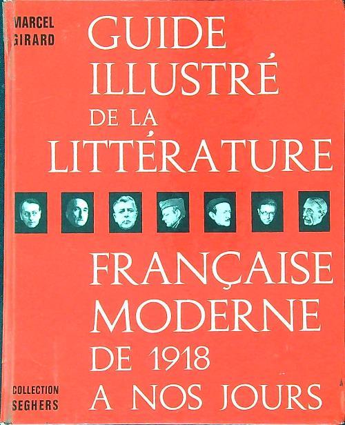Guide illustré de la litterature francaise moderne de 1918 a nos jours - copertina