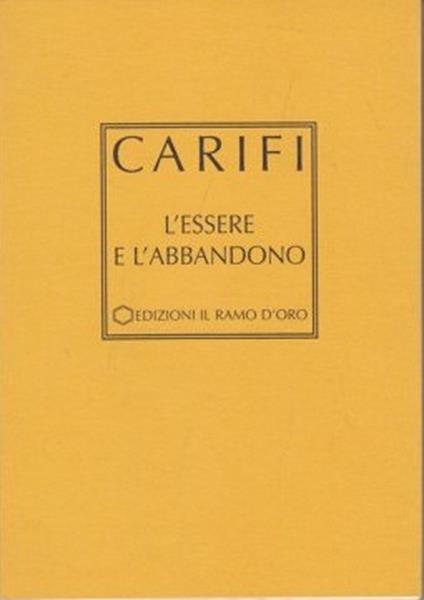L' essere e l'abbandono - Roberto Carifi - copertina