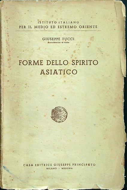 Forme dello spirito asiatico - Giuseppe Tucci - copertina