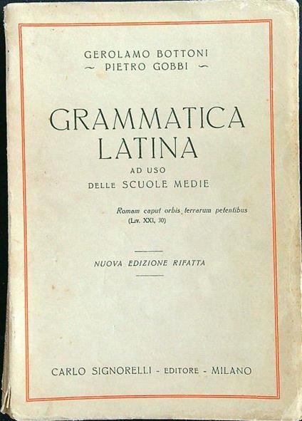 Grammatica latina - Bottoni - Libro Usato - Carlo Signorelli Editore 