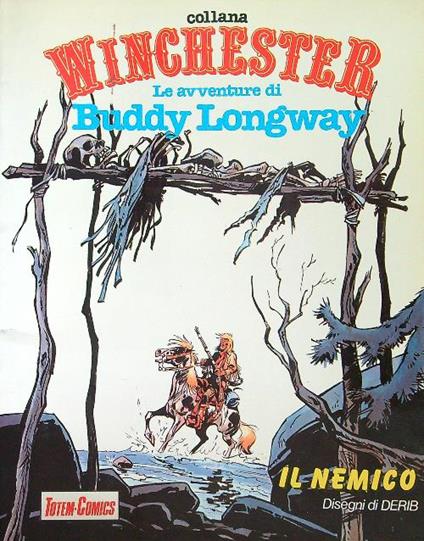 Le avventure di Buddy Longway - Il nemico - Derib - copertina