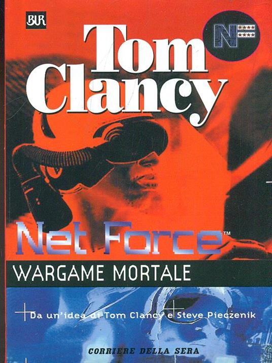 Wargame mortale. Net force - Tom Clancy - copertina