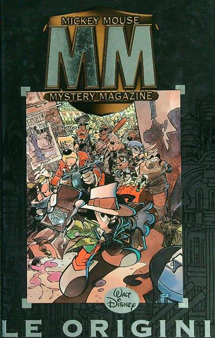 Le origini Mickey Mouse Mystery Magazine - Libro Usato - Walt Disney  Company Italia - | IBS