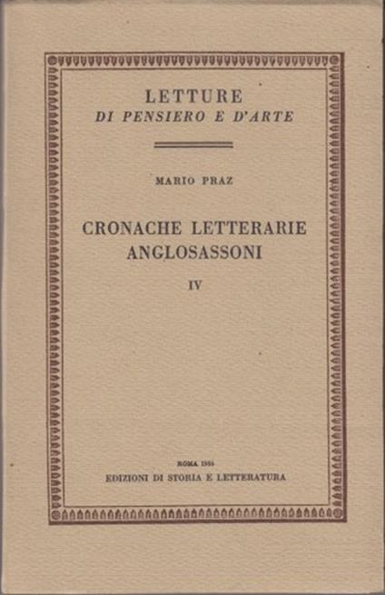 Cronache letterarie anglosassoni - Vol. IV - Mario Praz - copertina