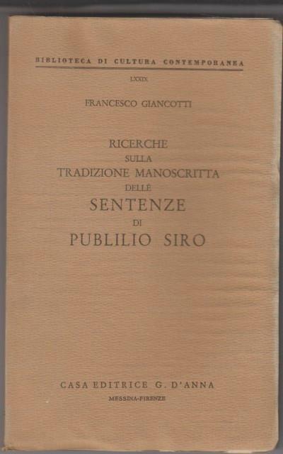 Ricerche sulla tradizione manoscritta delle sentenze di Publilio Siro - Francesco Giancotti - copertina